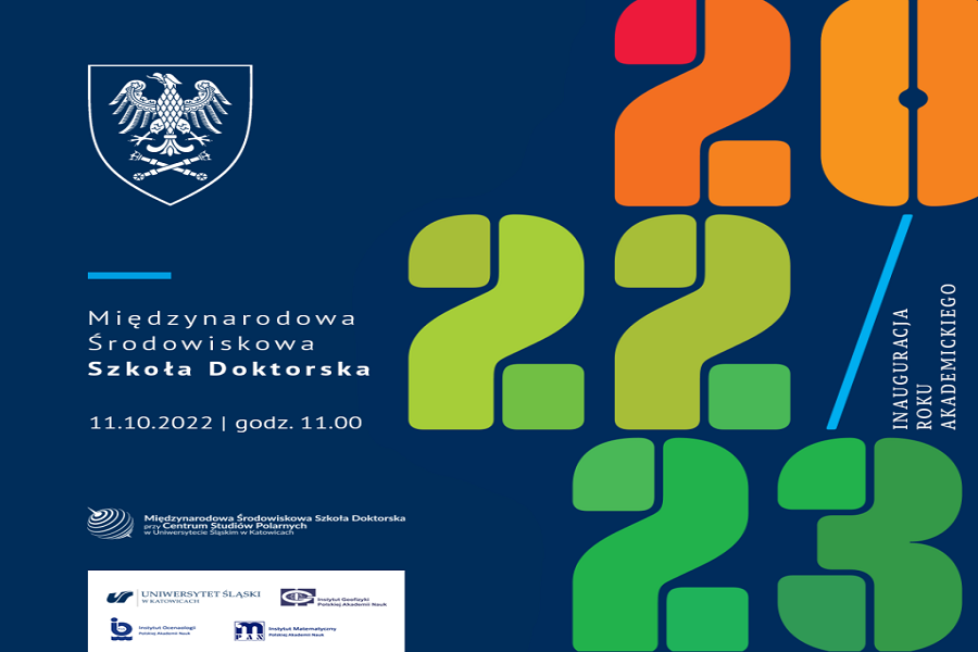 Inauguracja roku akademickiego 2022/2023 w Międzynarodowej Środowiskowej Szkole Doktorskiej przy Centrum Studiów Polarnych w Uniwersytecie Śląskim w Katowicach