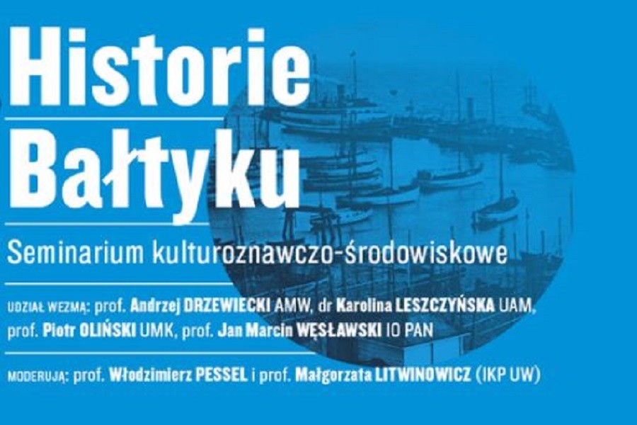 Historia Bałtyku. Seminarium kulturoznawczo-środowiskowe