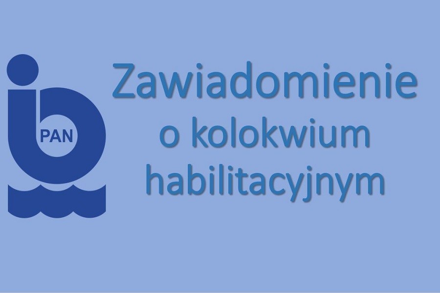 Zawiadomienie o kolokwium habilitacyjnym 