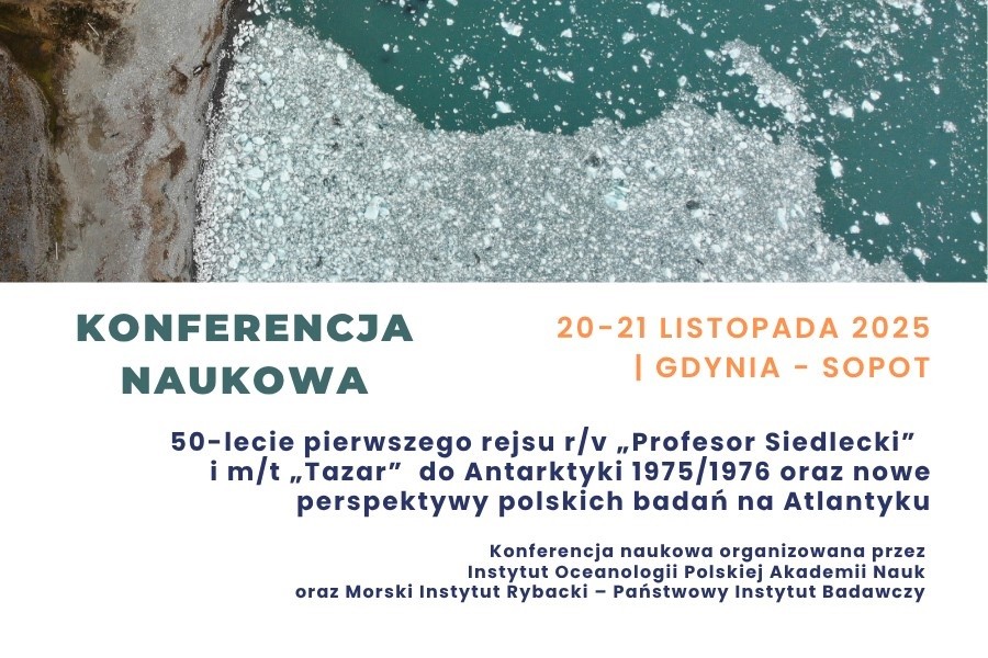 Scientific Conference: “50th Anniversary of the First Antarctic Expedition of r/v Profesor Siedlecki and m/t Tazar (1975/1976) and New Perspectives for Polish Research in the Atlantic”