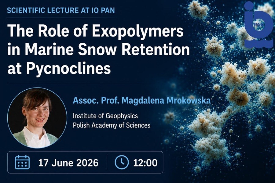 Wykład naukowy w IO PAN: The Role of Exopolymers in Marine Snow Retention at Pycnoclines